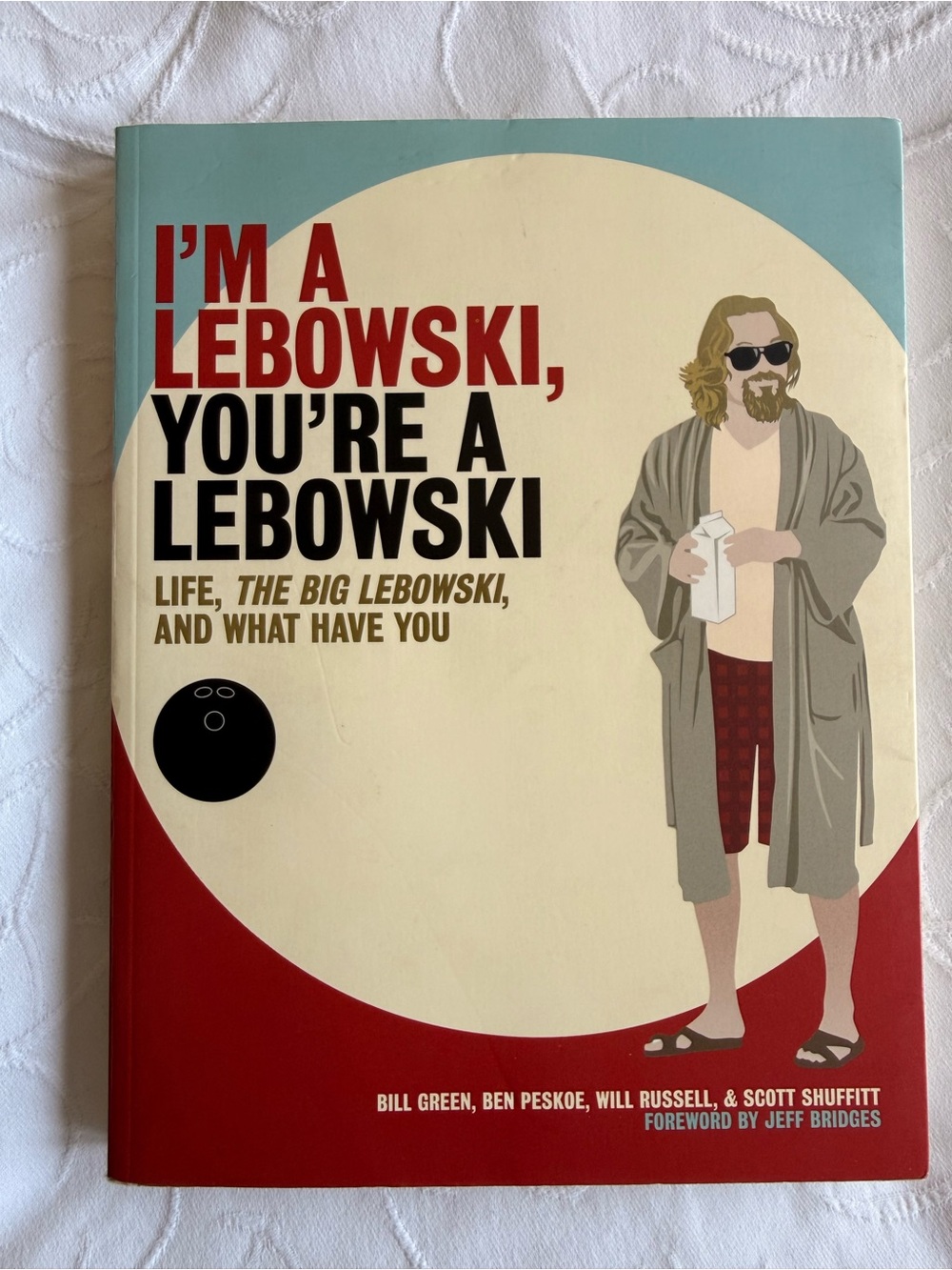 I'm a Lebowski, You're a Lebowski Paperback Book Foreword Jeff Bridges